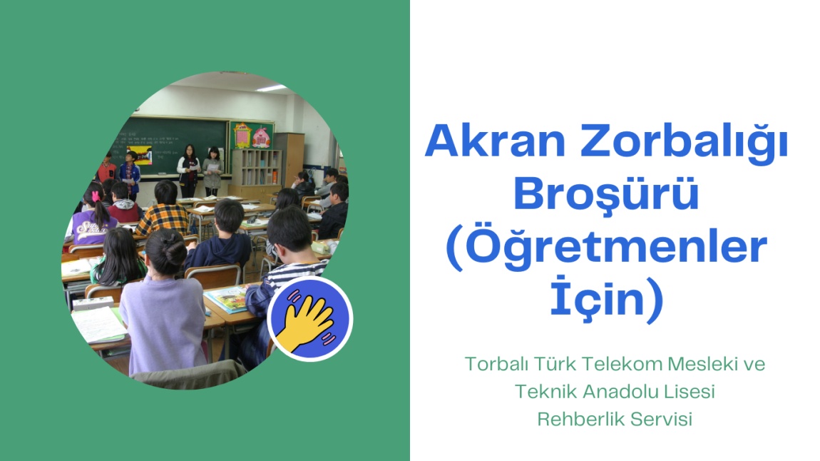 Öğretmenlerimiz için akran zorbalığı broşürü yayınlandı.